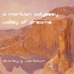 Martian Odyssey & A Valley of Dreams