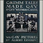 Grimm Tales Made Gay