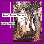 Aesop's Fables, Volume 08 (Fables 176-200)