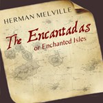Encantadas Or Enchanted Isles, The