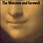 Welcome and Farewell