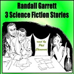 Randall Garrett: 3 Science Fiction stories