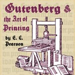 Gutenberg and the Art of Printing