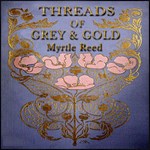 Threads of Grey and Gold