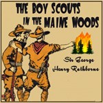 Boy Scouts in the Maine Woods