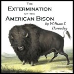 Extermination of the American Bison