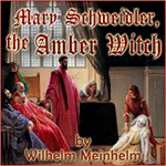 Mary Schweidler, the Amber Witch