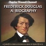 Frederick Douglass A Biography