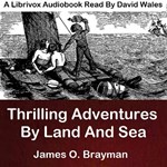 Thrilling Adventures By Land And Sea