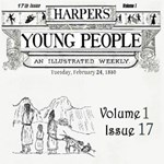Harper's Young People, Vol. 01, Issue 17, Feb. 24, 1880