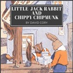 Little Jack Rabbit and Chippy Chipmunk