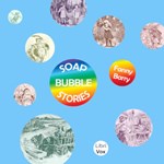 Soap Bubble Stories