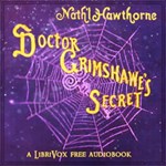 Doctor Grimshawe’s Secret