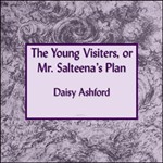 Young Visiters, The, or, Mr. Salteena's Plan