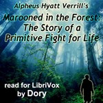 Marooned in the Forest: The Story of a Primitive Fight for Life