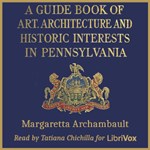 Guide Book of Art, Architecture, and Historic Interests in Pennsylvania