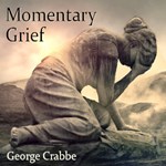 Momentary Grief