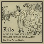 Kilo: Being the Love Story of Eliph' Hewlitt, Book Agent