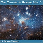 Outline of Science, Vol. 1, The (Solo)
