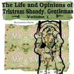 Life and Opinions of Tristram Shandy, Gentleman, The, Vol. 1