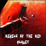 Rebels of the Red Planet