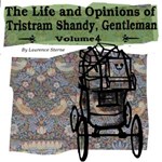 Life and Opinions of Tristram Shandy, Gentleman, The, Vol. 4