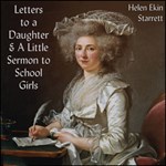 Letters to a Daughter and A Little Sermon to School Girls