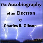 Autobiography of an Electron, The