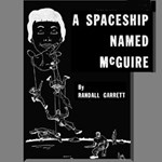 Spaceship Named McGuire, A
