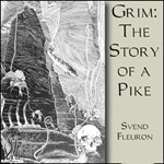 Grim: The Story of a Pike