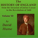 History of England from the Invasion of Julius Caesar to the Revolution of 1688, Volume 1D