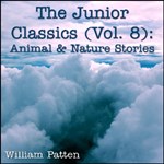 Junior Classics Volume 8: Animal and Nature Stories