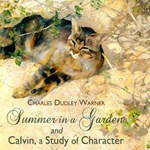 Summer in a Garden and Calvin, A Study of Character