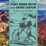 Pony Rider Boys in the Grand Canyon