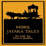 More Jataka Tales