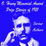 O. Henry Memorial Award Prize Stories of 1921