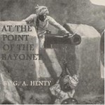 At the Point of the Bayonet: A Tale of the Mahratta War