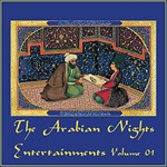 Arabian Nights Entertainments, Volume 01